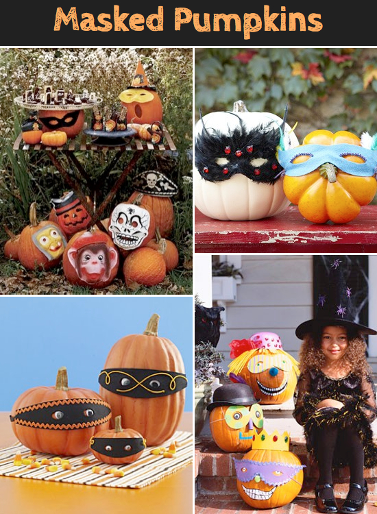 Masked Pumpkins Lots of really cute pumpkin ideas that don't require any carving!